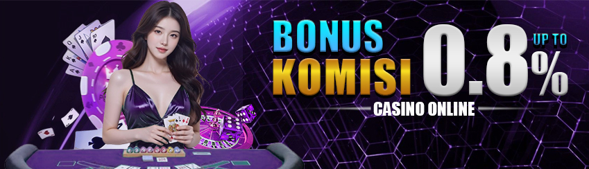 Bonus Komisi Rebate Casino 0.8%