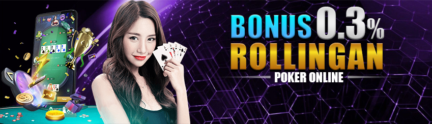 Rollingan 0.3% Poker Online